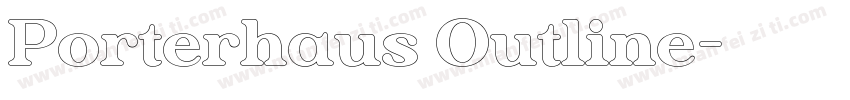 Porterhaus Outline字体转换